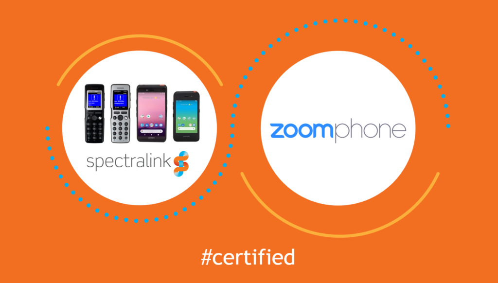Spectralink enterprise devices now certified with Zoom phone application